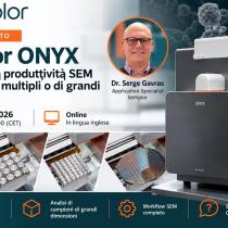 Webinar Semplor ONYX sulla microscopia elettronica SEM: analisi di campioni multipli o di grandi dimensioni per massimizzare la produttività.