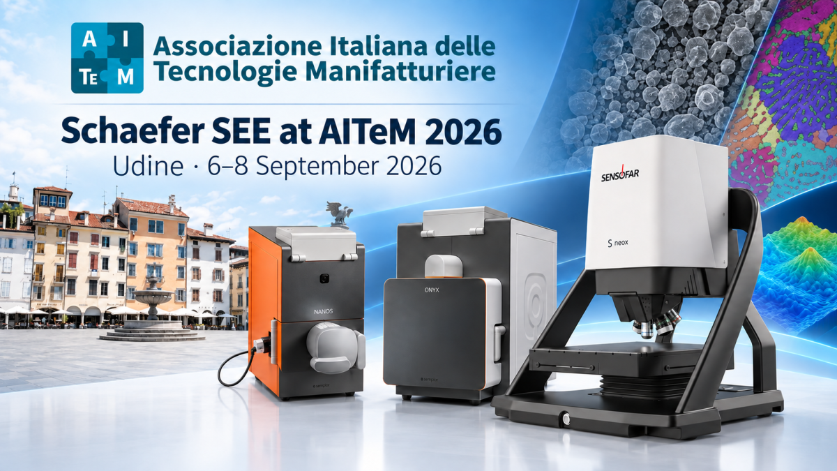 Schaefer SEE at AITeM 2026 in Udine with Semplor NANOS, NANOS EBSD, ONYX and Sensofar S neox 6 instruments