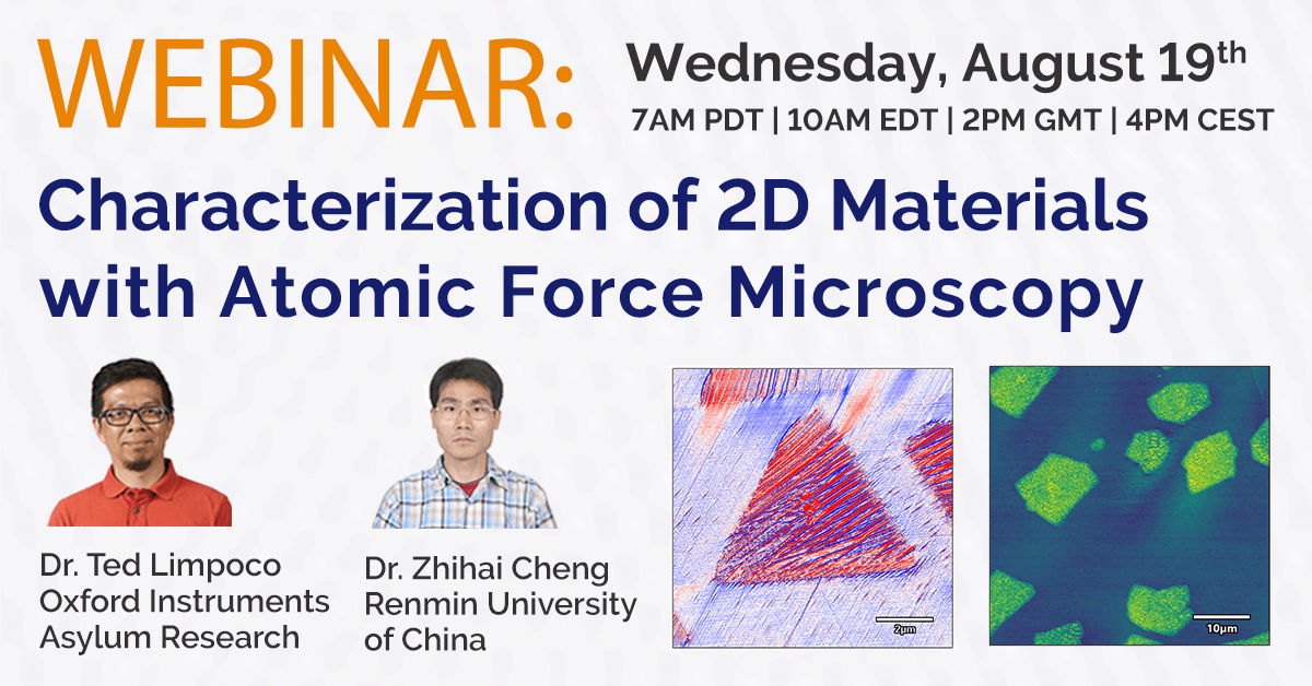 Webinar August 19, 2020: Characterization of two-dimensional materials with atomic force microscopy