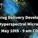 Nano Drug Delivery Development  with Hyperspectral Microscopy Wednesday, May 10th - 9am CDT / 4 pm CET